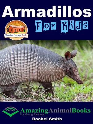cover image of Armadillos For Kids